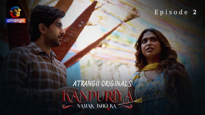 Kanpuriya | Season 01 | Episode 02
